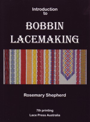 Introduction to Bobbin Lacemaking by Rosemary Shepherd